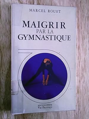 Maigrir par la gymnastique