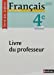 Seller image for Français 4e Terre des Lettres : Livre du professeur [FRENCH LANGUAGE - Soft Cover ] for sale by booksXpress