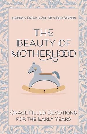 Seller image for The Beauty of Motherhood (Paperback) for sale by Grand Eagle Retail