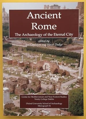 Immagine del venditore per Ancient Rome, The Archaeology of the Eternal City venduto da Frans Melk Antiquariaat