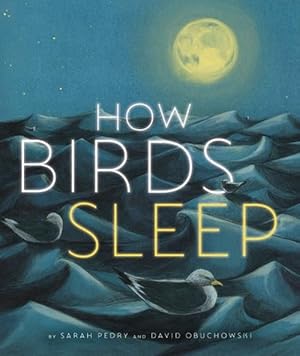 Seller image for How Birds Sleep (Hardcover) for sale by Grand Eagle Retail