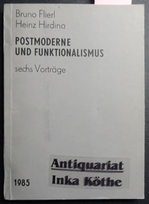 Postmoderne und Funktionalismus : sechs Vorträge - herausgegeben vom Verband Bildender Künstler, ...