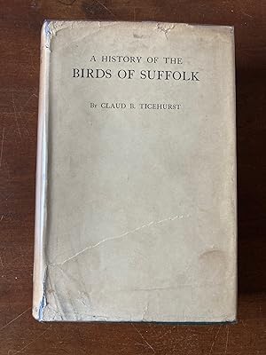 Image du vendeur pour A History of the Birds of Suffolk mis en vente par Tombland Bookshop