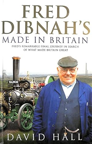 Seller image for FRED DIBNAH'S Made In Britain for sale by WeBuyBooks