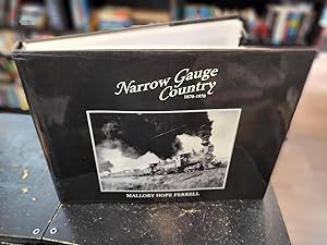 Narrow Gauge Country, 1870-1970