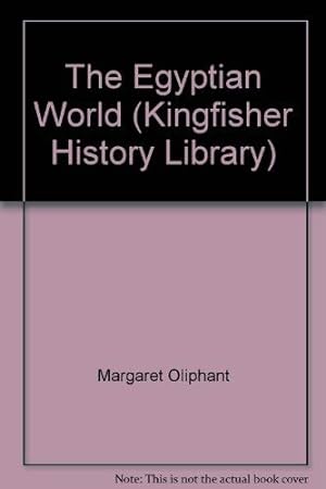 Bild des Verkufers fr The Egyptian World (Kingfisher history library) zum Verkauf von WeBuyBooks
