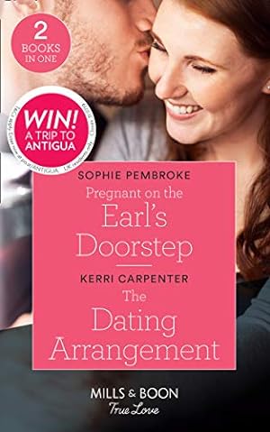 Seller image for Pregnant On The Earl's Doorstep: Pregnant on the Earl's Doorstep / The Dating Arrangement (Something True) for sale by WeBuyBooks