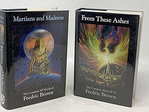 Seller image for MARTIANS AND MADNESS : THE COMPLETE SF NOVELS OF FEDRIC BROWN and FROM THESE ASHES : THE COMPLETE SHORT SF OF FREDRIC BROWN (TWO VOLUMES); Edited by Ben Yalow for sale by Aardvark Rare Books, ABAA