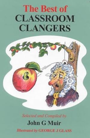 Imagen del vendedor de The Best of Classroom Clangers a la venta por WeBuyBooks