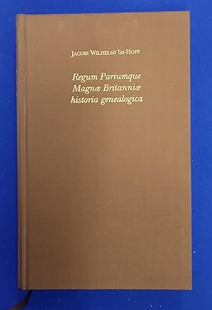 Regum pariumque Magnæ Britanniæ historia genealogica.
