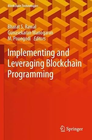 Image du vendeur pour Implementing and Leveraging Blockchain Programming (Blockchain Technologies) [Paperback ] mis en vente par booksXpress