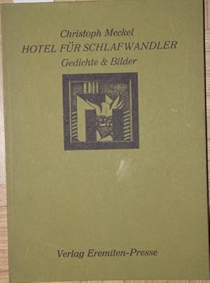 HOTEL FÜR SCHLAFWANDLER. Gedichte & Bilder.