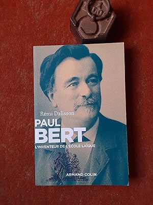 Seller image for Paul Bert. L'inventeur de l'cole laque for sale by Librairie de la Garenne