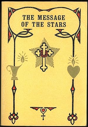 Image du vendeur pour The Message of the Stars: an Esoteric Exposition of Natal and Medical Astrology mis en vente par Quimby Books