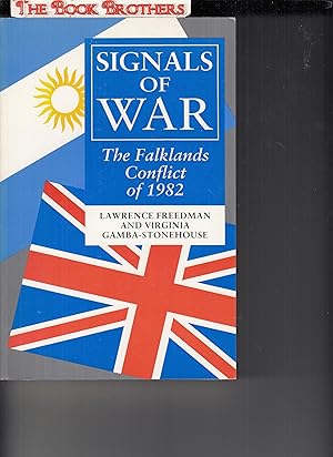 Immagine del venditore per Signals of War:The Falklands Conflict of 1982 (Princeton Legacy Library, 1143) venduto da THE BOOK BROTHERS