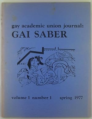 Gai Saber. Gay Academic Union Journal. Spring 1977. Volume 1, Number 1