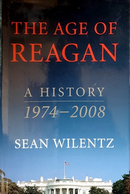 The Age Of Reagan: A History, 1974-2008