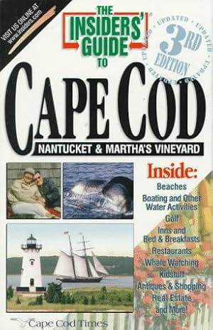 Seller image for The Insiders' Guide to Cape Cod, Nantucket & Martha's Vineyard (3rd ed) for sale by WeBuyBooks