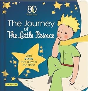 Image du vendeur pour Journey of the Little Prince : With Stars That Glow in the Dark! mis en vente par GreatBookPricesUK