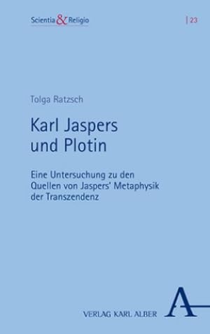 Bild des Verkufers fr Karl Jaspers und Plotin : Eine Untersuchung zu den Quellen von Jaspers' Metaphysik der Transzendenz zum Verkauf von AHA-BUCH GmbH