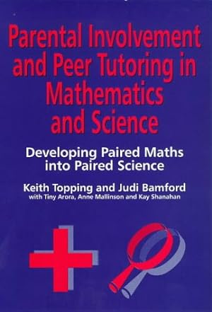 Bild des Verkufers fr Parental Involvement and Peer Tutoring in Mathematics and Science zum Verkauf von WeBuyBooks