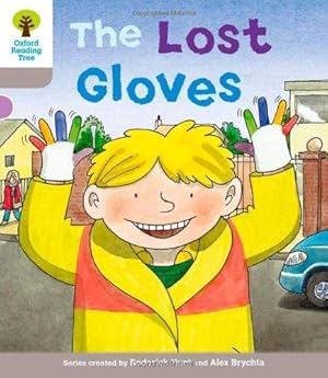 Bild des Verkufers fr Oxford Reading Tree: Level 1: Decode and Develop: The Lost Gloves (Oxford Reading Tree: Biff, Chip and Kipper Decode and Develop) zum Verkauf von WeBuyBooks