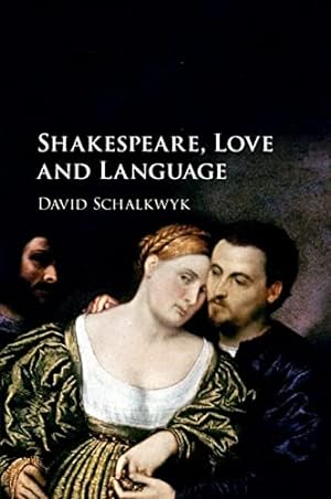Image du vendeur pour Shakespeare, Love and Language mis en vente par WeBuyBooks