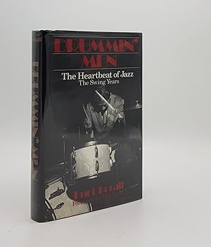 Seller image for DRUMMIN' MEN Heartbeat of Jazz The Swing Years for sale by Rothwell & Dunworth (ABA, ILAB)