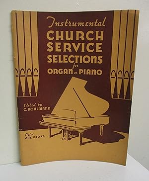 Imagen del vendedor de Instrumental Church Service Selections for Organ ot Piano a la venta por The Book Junction