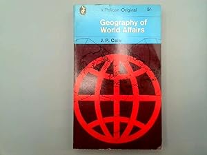 Imagen del vendedor de Geography of World Affairs a la venta por Goldstone Rare Books