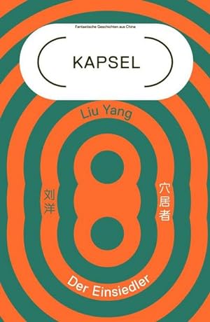 Immagine del venditore per Der Einsiedler : Kapsel Band 5. Fantastische Geschichten aus China venduto da AHA-BUCH GmbH