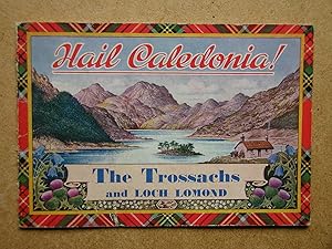 Hail Caledonia! An Album of Photographic Studies of The Trossachs and Loch Lomond.