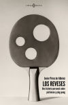 Seller image for Reveses, Los \"Una historia personal sobre prkinson y ping-pong\" for sale by Agapea Libros