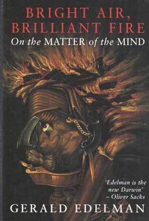 Seller image for Bright Air, Brilliant Fire: On the Matter of the Mind for sale by Bij tij en ontij ...