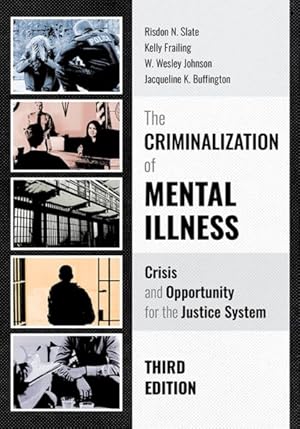 Seller image for Criminalization of Mental Illness : Crisis and Opportunity for the Justice System for sale by GreatBookPricesUK