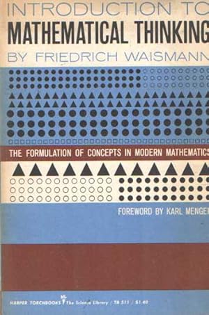 Introduction to mathematical thinking. The formulation of concepts in modern mathematics