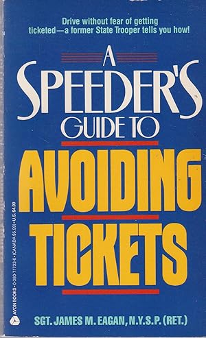 Seller image for A Speeders Guide to Avoiding Tickets for sale by Robinson Street Books, IOBA