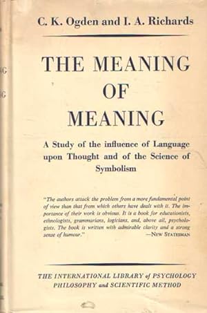 Immagine del venditore per The meaning of meaning. A study of the influence of language upon thought and of the science of symbolism. With supplementary essays by B. Malinowski and F.G. Crookshank venduto da Bij tij en ontij ...