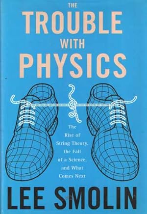 Immagine del venditore per The Trouble With Physics: The Rise of String Theory, the Fall of a Science, And What Comes Next venduto da Bij tij en ontij ...
