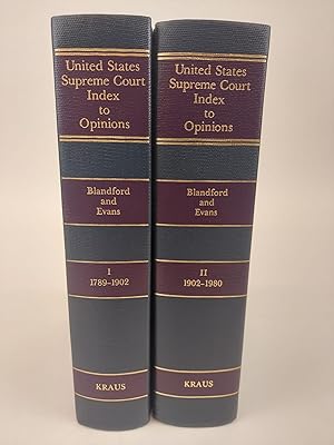 SUPREME COURT OF THE UNITED STATES 1789-1980: AN INDEX OF OPINIONS ARRANGED BY JUSTICE [2 VOLUMES]