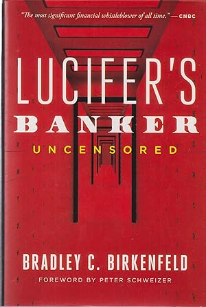 Bild des Verkufers fr Lucifer's Banker Uncensored: The Untold Story of How I Destroyed Swiss Bank Secrecy zum Verkauf von Robinson Street Books, IOBA