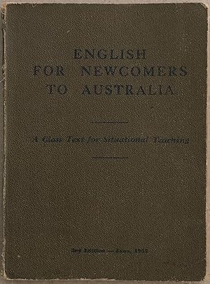 Seller image for English for newcomers to Australia : a class text for situational teaching. for sale by Lost and Found Books