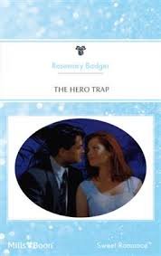 Seller image for The Hero Trap (Mills & Boon Romance) for sale by WeBuyBooks