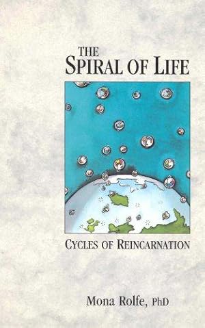 Seller image for The Spiral Of Life: Cycles of Reincarnation for sale by WeBuyBooks