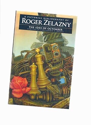 Seller image for A Pictorial Bibliography of Roger Zelazny: The Ides of Octember for sale by Leonard Shoup