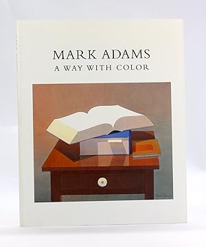 Seller image for Mark Adams: A Way With Color for sale by Arches Bookhouse