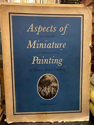 Image du vendeur pour Aspects of Minature Painting, Its Origins and Development mis en vente par Foster Books - Stephen Foster - ABA, ILAB, & PBFA