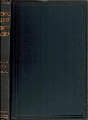 The Medical Clinics of North America, Chicago Number, March 1930