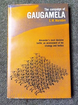 The Campaign of Gaugamela (Monographs in Archaeology & Oriental Study)