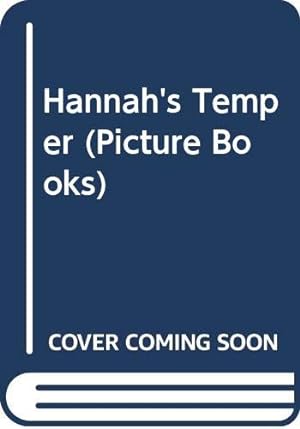 Bild des Verkufers fr Hannah's Temper (Picture Books) zum Verkauf von WeBuyBooks